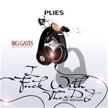 Plies -  I F*** With The DJ